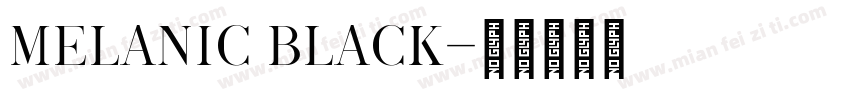 Melanic Black字体转换